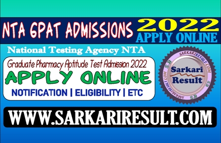 Sarkari Result NTA GPAT Admission 2022