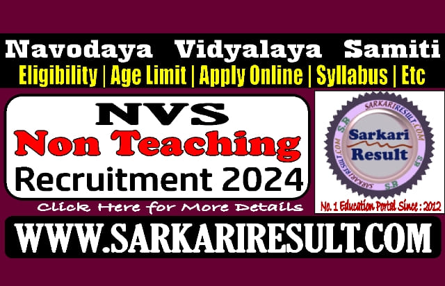Sarkari Result NVS Non Teaching Various Post Online Form 2024