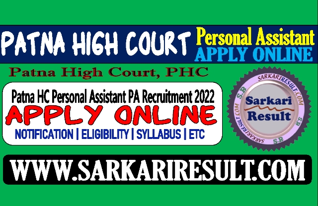 Sarkari Result Patna High Court Stenographer Recruitment 2022