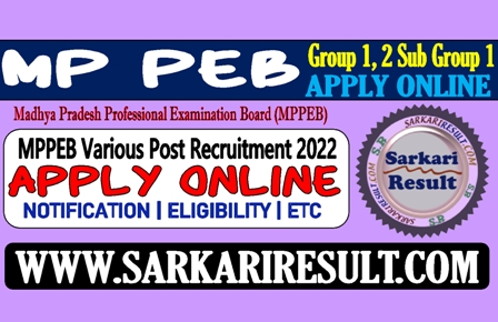 Sarkari Result MPPEB Various Post Online Form 2022