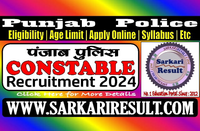 Sarkari Result Punjab Police Constable Online Form 2024