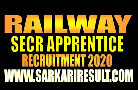 Railway SECR Apprentice Recruitment 2020