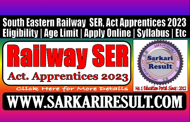 Sarkari Result RRC SER Apprentices Recruitment 2023