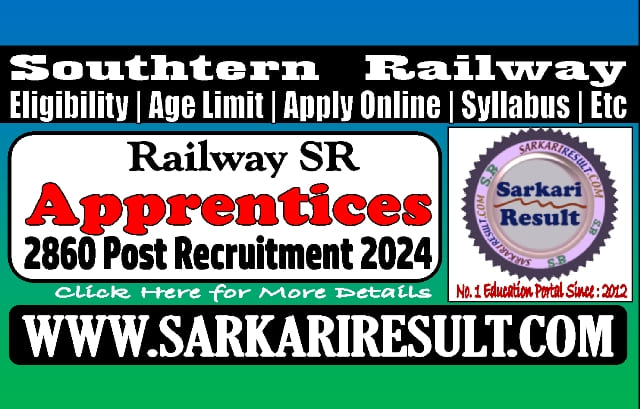 Sarkari Result Railway Southern Apprentices Online Form 2024