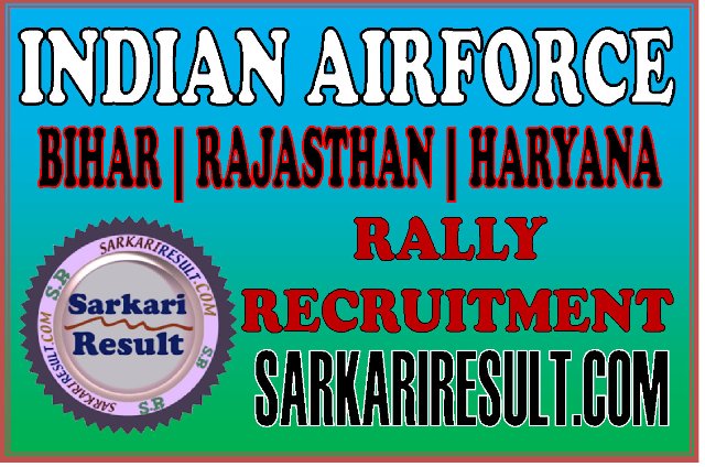 Indian Airforce Rally Recruitment 2020