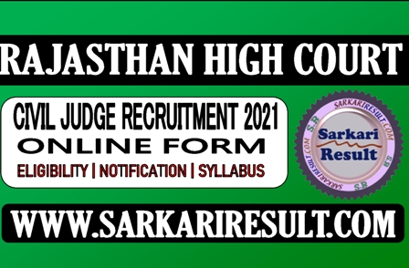 Sarkari Result Rajasthan Civil Judge Cadre 2021 Apply Online Form 2021