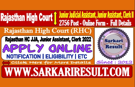 Sarkari Result Rajasthan High Court Clerk, JJA, Junior Assistant Online Form 2022