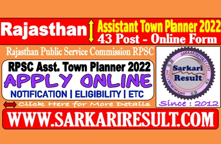 Sarkari Result RPSC Assistant Town Planner Online Form 2022