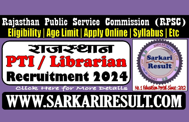 Sarkari Result PTI / Librarian Online Form 2024