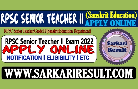 Sarkari Result RPSC TGT Sanskrit Education Online Form 2022