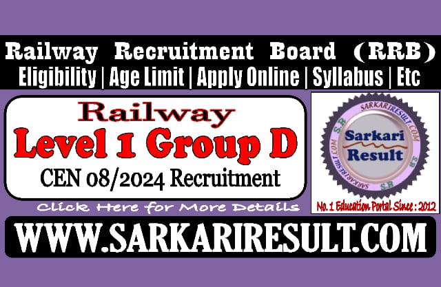 Sarkari Result Railway RRB Level 1 Group D Recruitment 2025
