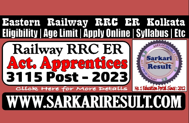 Sarkari Result Railway ER Apprentices Recruitment 2023