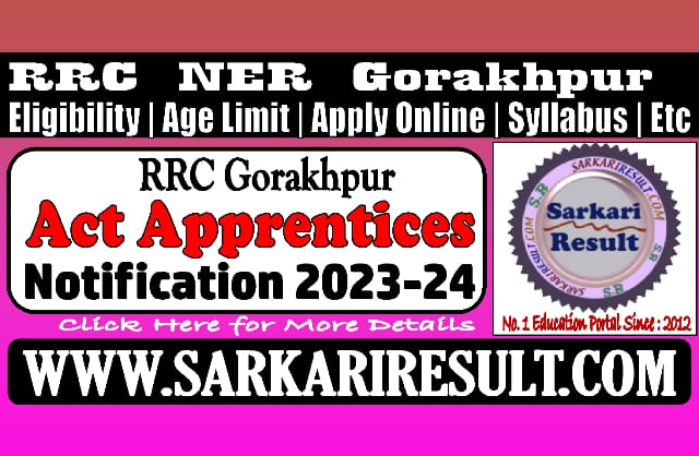 Sarkari Result Railway Gorakhpur Apprentices Recruitment 2023