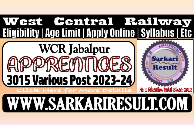 Sarkari Result Railway WCR Jabalpur Apprentices Recruitment 2023