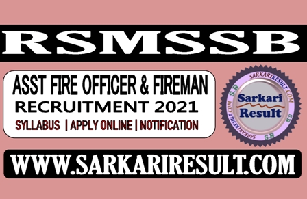 Sarkari Result Rajasthan RSMSSB Fireman and Assistant Fire Officer Online Form 2021