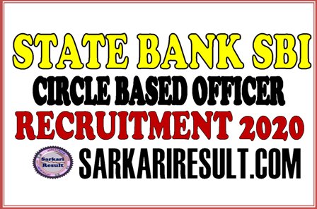 SBI Circle Based Officer Recruitment 2020