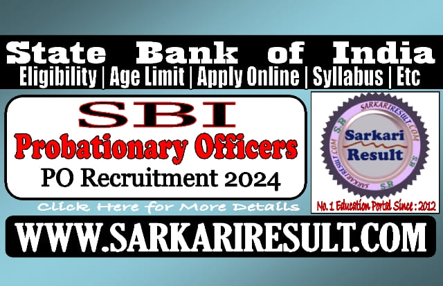 Sarkari Result SBI PO Recruitment 2024