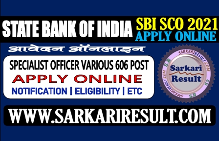 Sarkari Result SBI SO  Online Form 2021