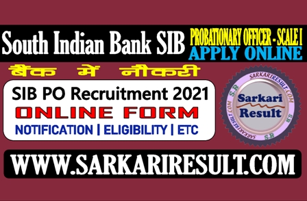 Sarkari Result SIB PO Online Form 2021