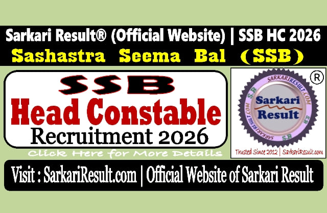 Sarkari Result SSB Head Constable Recruitment 2026