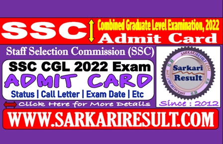 Sarkari Result SSC CGL Graduate Level Admit Card 2022