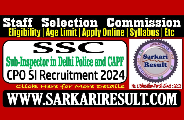 Sarkari Result SSC CPO SI Online Form 2024