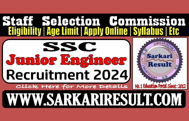 Sarkari Result SSC Junior Engineer JE Online Form 2024