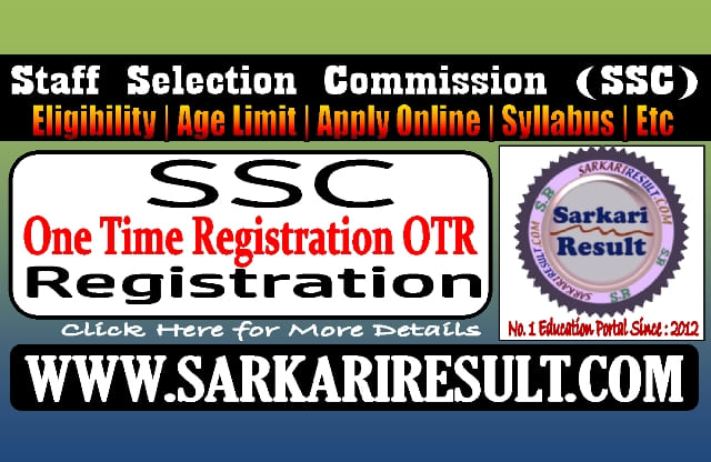 Sarkari Result SSC OTR Online Form 2024