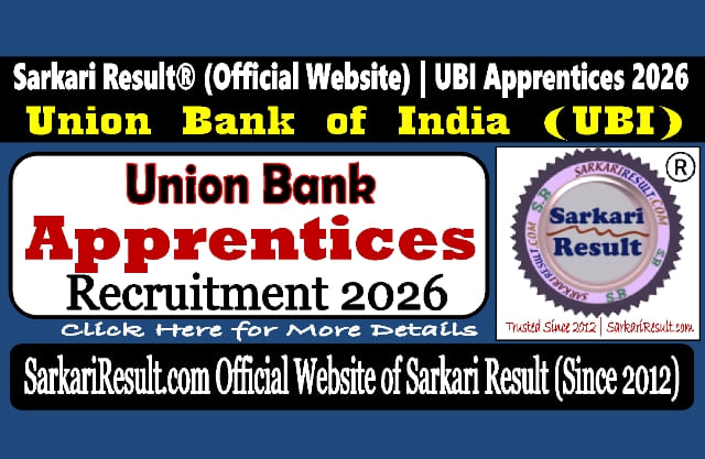 Sarkari Result Union Bank of India UBI Apprentices Recruitment 2026