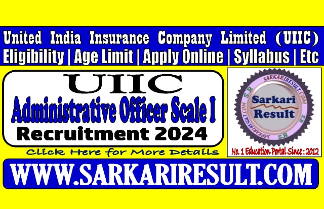 Sarkari Result UIIC AO Online Form 2024