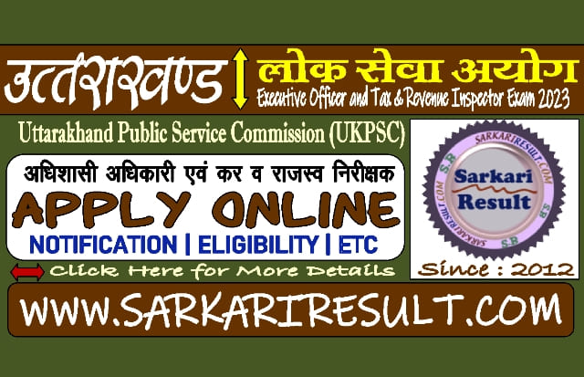Sarkari Result UKPSC EO TRI Recruitment 2023