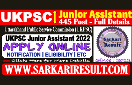 Sarkari Result UKPSC Junior Assistant Recruitment 2022