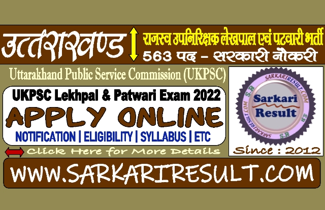 Sarkari Result UKPSC Lekhpal and Patwari Recruitment 2022