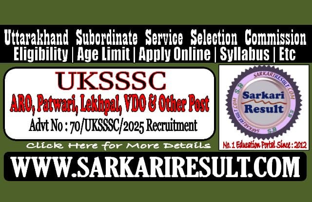 Sarkari Result UKSSSC Patwari Lekhpal VDO ARO Recruitment 2025