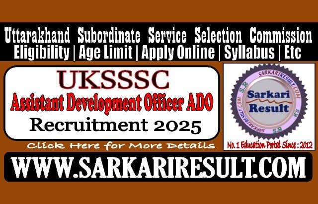 Sarkari Result UKSSSC ADO Recruitment 2025