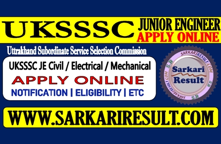 Sarkari Result UKSSSC JE Online Form 2021