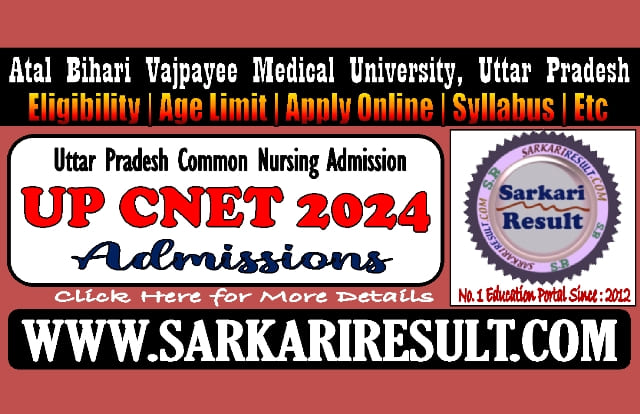 Sarkari Result UP CNET Admissions Online Form 2024