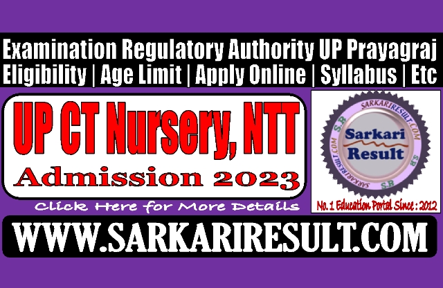 Sarkari Result UP CT Nursery NTT Admission 2023 Online Form