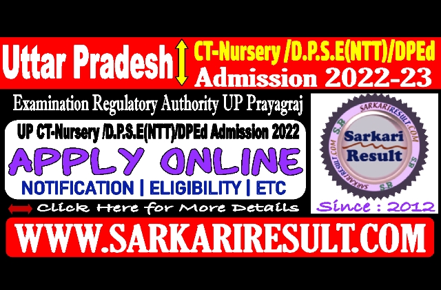 Sarkari Result UP CT Nursery and NTT Admission 2022