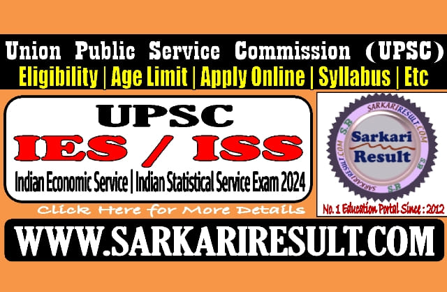 Sarkari Result UPSC IES / ISS Online Form 2024