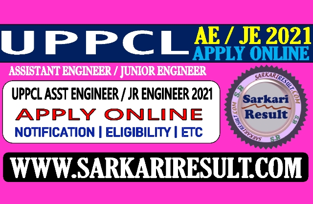 Sarkari Result UPPCL JE AE Online Form 2021