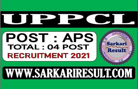 UPPCL APS Recruitment 2021