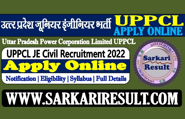 Sarkari Result UPPCL Junior Engineer Civil Recruitment 2022