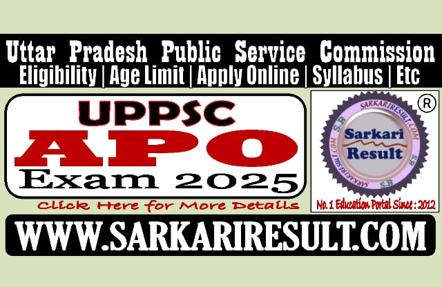 Sarkari Result UPPSC APO Pre Exam 2025