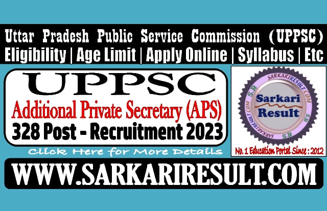 Sarkari Result UPPSC APS Online Form 2023
