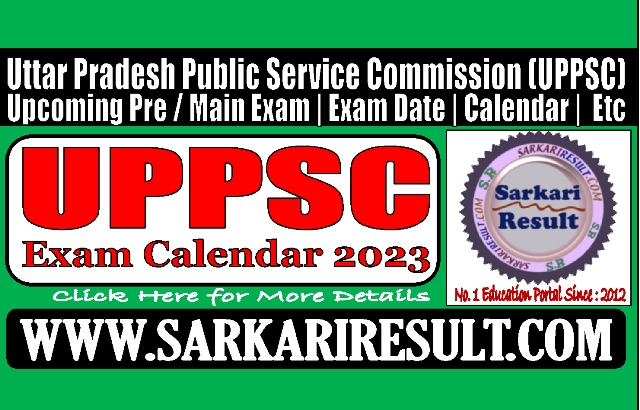 Sarkari Result UPPSC Calendar 2023