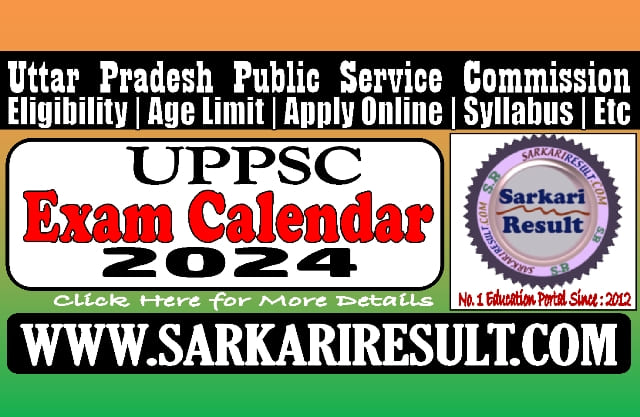 Sarkari Result UPPSC Calendar 2024