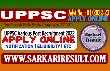 Sarkari Result UPPSC Direct Recruitment Online Form 2022