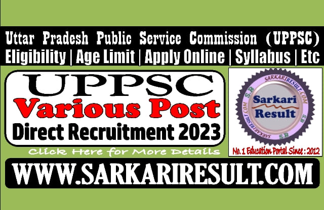 Sarkari Result UPPSC Various Post Online Form 2023