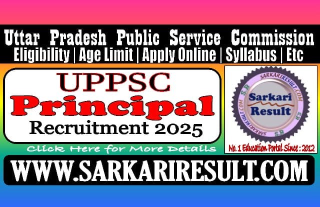 Sarkari Result UPPSC Principal Recruitment Online Form 2025